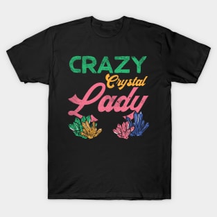 Crazy Crystal Lady T-Shirt